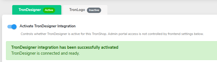 Green confirmation message shown after TronDesigner is activated