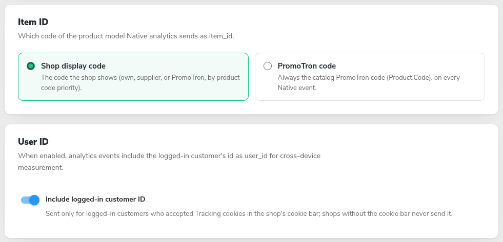 Item ID options Shop display code and PromoTron code, and the User ID switch Include logged-in customer ID